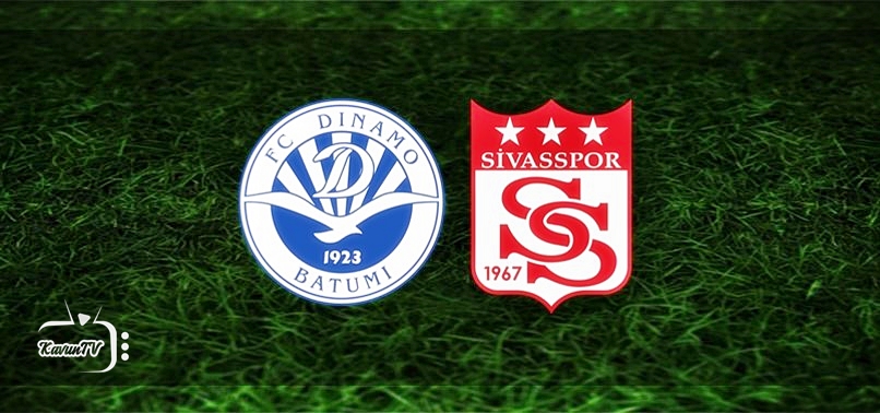 Dinamo Batumi - Sivasspor Maçı Canlı izle